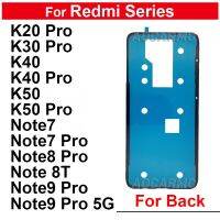 สำหรับ Redmi Note 7 8 8T 9 Pro 5G ปลอกหุ้มช่องหลังฝาหลังกาวเทปกาวสติกเกอร์ K20pro K30 K40 K50 Pro