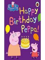 PEPPA PIG: HAPPY BIRTHDAY, PEPPA (BB)