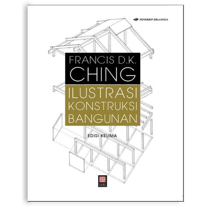 Buku Ilustrasi Konstruksi Bangunan Edisi 5 Francis DK Ching | Lazada ...