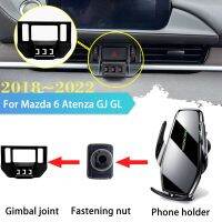 ที่จับโทรศัพท์มือถือ30W สำหรับ Mazda6 Atenza GJ GL 2018 ~ 2022 GPS ตัวยึดคลิปสติกเกอร์ชาร์จไร้สาย Samsung อุปกรณ์เสริม