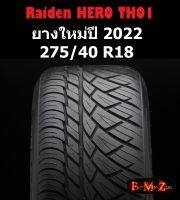 ยางปี 2022 Raiden HTH01 275/40 R18 ยางซิ่ง