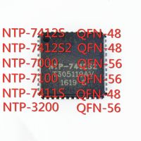 2PCS/LOT NTP-7412S NTP-7412S2 NTP-7000 NTP-7100   NTP-7411S NTP-3200 QFN-48 QFN-56 SMD amplifier chip In Stock NEW original IC