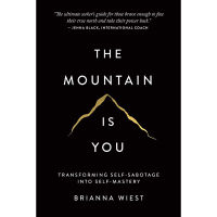 [หนังสือ] The Mountain Is You: Transforming Self-Sabotage Brianna Wiest ก้าวข้ามภูผาในใจคุณ ภาษาอังกฤษ english book