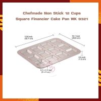 Chefmade Non Stick 12 Cups Square Financier Cake Pan WK 9321  จำนวน 1 ชิ้น พิมพ์ทำขนม แม่พิมพ์อบขนม ถาดอบ เบเกอรี่ แม่พิมพ์