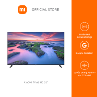 Xiaomi TV A2 32" สมาร์ท HD ทีวี ดีไซน์แบบยูนิบอดี้และไร้ขีดจำกัด รองรับ Android TV™ 11 ประกันศูนย์ไทย 1 ปี