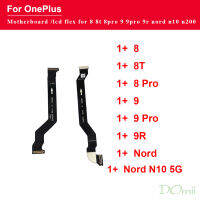 จอแสดงผล LCD เมนบอร์ด F LEX สายเคเบิ้ลสำหรับ O Neplus หนึ่งบวก8 9 Pro 8ครั้ง9R Nord Nord N10 N200 5กรัมเมนบอร์ดเชื่อมต่อสายเคเบิ้ล