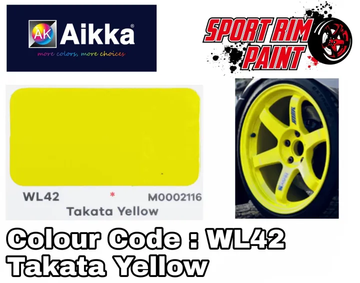 AIKKA WL42 TAKATA YELLOW (*) 2K SPORT RIM PAINT Lazada