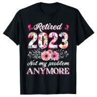 2023 NewRetired 2023ของขวัญเกษียณอายุตลกสำหรับผู้หญิง2023เสื้อยืดสีชมพูน่ารักพิมพ์ลายดอกไม้ Graphic Tee Tops วันแม่ยายชุด