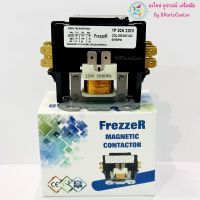 FrezzeR Magnetic Contactor 1 Pole  20A  220V  และ  1 Pole  25A  220V / 1 Pole  30A  220V  Coil 208-240VAC 50/60 Hz