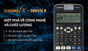 Máy Tính Casio FX-580VN X Dành Cho Học Sinh Cấp 2 Cấp 3 . Máy Tính Casio