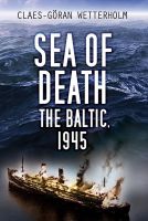 หนังสืออังกฤษใหม่ Sea of Death : The Baltic, 1945 [Paperback]