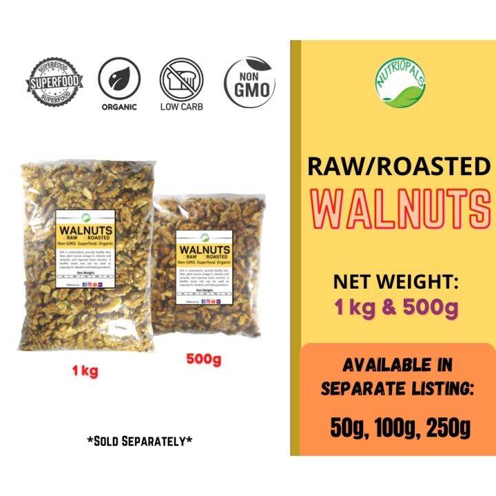 WALNUTS (RAW or ROASTED) Bulk size 500g / 1kg Lazada PH