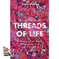 Free Shipping THREADS OF LIFE: A HISTORY OF THE WORLD THROUGH THE EYE OF A NEEDLE