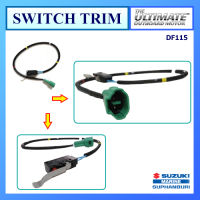 สวิตช์ทริม SWITCH ASSY,TILT LIMIT เครื่องยนต์เรือซูซูกิ Suzuki Outboard รุ่น DF115/200/225/250 แท้ศูนย์