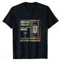 Never Forget Retro Vintage Cool 80s 90s Funny Geeky Nerdy T-Shirt Cotton Men Top T-shirts Design T Shirt Hot Sale Custom