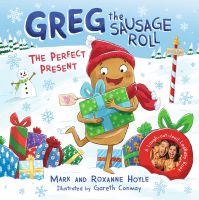 หนังสืออังกฤษใหม่ Greg the Sausage Roll: the Perfect Present : Discover Gregs brand new festive adventure (Greg the Sausage Roll) [Hardcover]