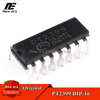 10Pcs Original PT2399 DIP-16 CD2399 DIP16เสียงดิจิตอลก้องกังวานวงจร IC ใหม่