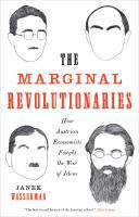 หนังสืออังกฤษใหม่ The Marginal Revolutionaries : How Austrian Economists Fought the War of Ideas [Paperback]