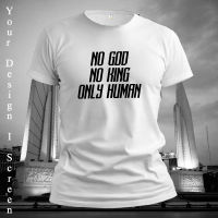 เสื้อยืดNo God No King Only Humun เนิ้อผ้า Cutton