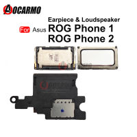 Pembesar Suara Atas Inga Pembesar Suara Bawah untuk ROG Phone II 1 2 ZS600KL ZS660KL บัซเกอร์อะไหล่ซ่อมริงเกอร์