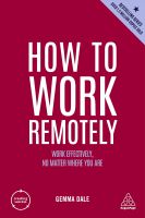 HOW TO WORK REMOTELY: WORK EFFECTIVELY, NO MATTER WHERE YOU ARE