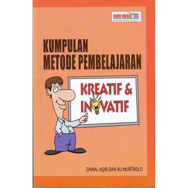 Buku Kumpulan Metode Pembelajaran Kreatif Dan Inovatif - Zainal Aqib ...