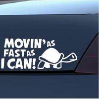 【cw】 Car Styling for LARGE MOVIN AS FAST AS I CAN Turtle Slow Funny Car JDM EURO Vinyl Decal Sticker Black and white