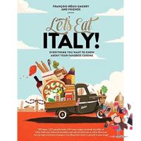 (New) [หนังสือ-พร้อมส่ง] Lets Eat Italy!: Everything You Want to Know About Your Favorite Cuisine france cook cookbook book