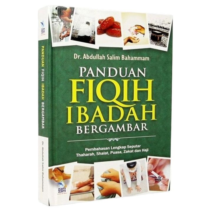 Panduan Fiqih Ibadah Bergambar Hard Cover Zamzam Lazada Indonesia