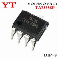 10pcs 20PCS TA75358P TA75358 TA75358PG DIP 8 IC