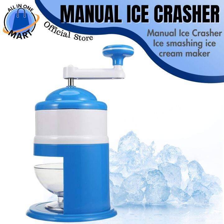 All in one Mart Manual Ice Crasher Ice smashing ice cream maker Lazada PH