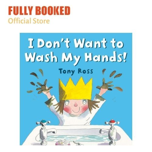I Don't Want to Wash My Hands! (Paperback) | Lazada PH