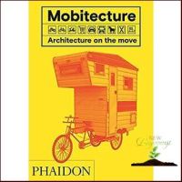 Be Yourself &amp;gt;&amp;gt;&amp;gt; Mobitecture : Architecture on the Move [Hardcover]หนังสือภาษาอังกฤษมือ1(New) ส่งจากไทย