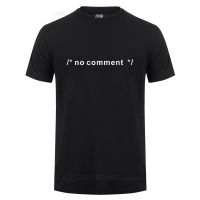 Funny Geek Novelty Joke Coding HTML CSS Developer Gift No Comment T Shirt For Men Male Summer Casual Short Sleeve Cotton Tshirt