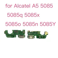 เครื่องชาร์จแบบยืดหยุ่นสำหรับ Alcatel A5 5085 5085Q 5085O 5085X 5085N ตัวเชื่อมต่อชาร์จพอร์ต USB สำหรับชาร์จที่ชาร์จไมค์สายเคเบิลงอได้บอร์ดไมโครโฟน