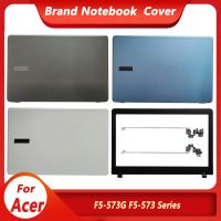 New For Acer ACER F5-573G F5-573 Series LCD Back Cover Front Bezel Hinges Screen Back Cover Frame Bezel Housing Case Plastic