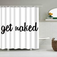 Shower Curtain Black and White Funny Quotes Fabric Mildew Resistant Waterproof Get Naked Shower Curtain for Bathroom