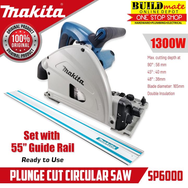 MAKITA SET Plunge Cut Circular Saw SP6000 with FREE 55 Guide Rail 1943685  •100% ORIGINAL AUTHENTIC •BUILDMATE• Lazada PH