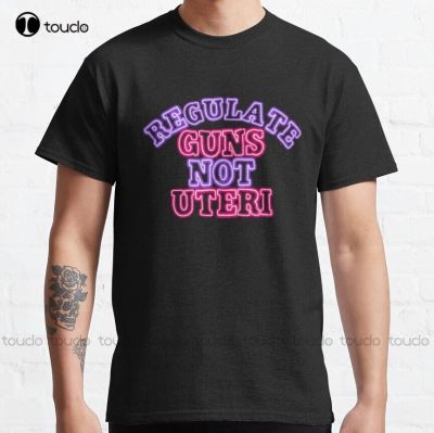 Neon Regulate Guns Not Uteri Classic T-Shirt Abortion Ban Custom T Shirts For Men Cotton Outdoor Simple Vintag Casual Tee Shirts