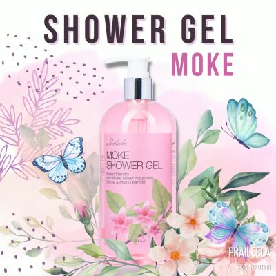 Praileela MOKE SHOWER GEL ชาวเวอร์เจล เจลอาบน้ำ