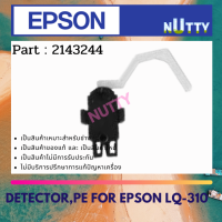 Epson DETECTOR , PE , REAR เซ็นเซอร์กระดาษ FOR LQ-310 ( 2143244 )