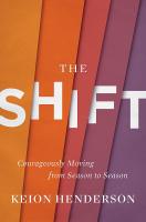 หนังสืออังกฤษใหม่ The Shift : Courageously Moving from Season to Season [Hardcover]