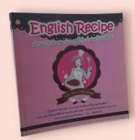 English Recipe ตำราปรุงภาษาอังกฤษให้อร่อยพร้อมเสิร์ฟ