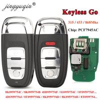 Jingyuqin 315/433/868Mhz Pcf7945ac Chip Smart Remote Car Key Fob For Audi A4 A5 A6L A7 A8 Q5 Keyless Go 754J 754D/H/F/C/B