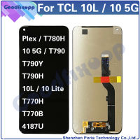 Untuk 10L TCL 10 Lite T770H T770 T770B PLEX T780H 10 5G T790Y T790 T790H สัมผัสหน้าจอ LCD ประกอบหน้าจอดิจิตอลแผนก