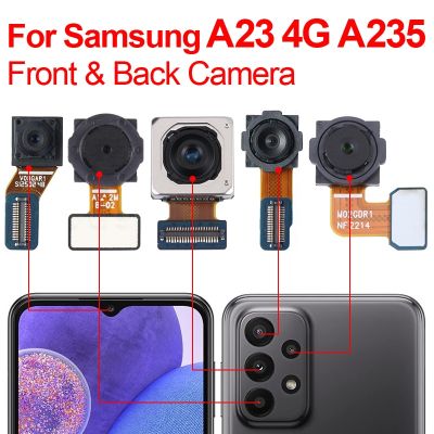 ต้นฉบับ Samsung A23 4G A235 กล้องด้านหลังด้านหน้าสําหรับ Samsung Galaxy A23 A235 SM-A235F / DS โมดูลกล้องด้านหลัง Flex Replacement