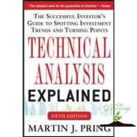 เพื่อคุณ Technical Analysis Explained, Fifth Edition: the Successful Investors Guide to Spotting Investment Trends and Turning Points -- Paperback / softback (5 ed) [Paperback]