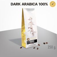 Dark Arabica 100% [Dark Roast] เมล็ดกาแฟอราบิก้า 100% คั่วเข้ม [250 g.] kokoro coffee เมล็ดกาแฟพรีเมียม