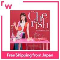 Kaori Ishihara Cherish [ฉบับกดจำกัดครั้งแรก] (ไม่มีสิทธิประโยชน์)