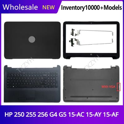 New For HP 250 255 256 G4 G5 15-AC 15-AY 15-AF Laptop LCD back cover Front Bezel Hinges Palmrest Bottom Case A B C D Shell